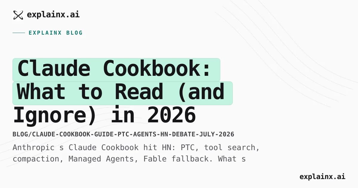 Claude Cookbook: What to Read (and Ignore) in 2026