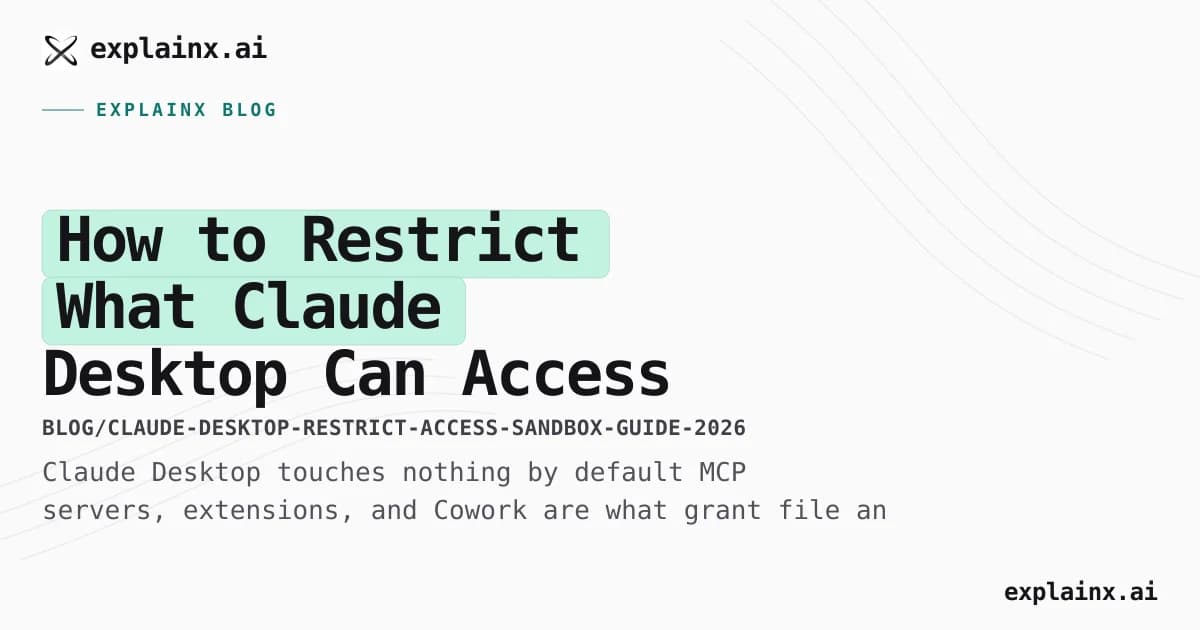 How to Restrict What Claude Desktop Can Access on Your Computer