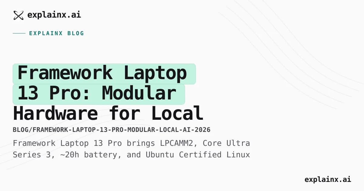 Framework Laptop 13 Pro: Modular Hardware for Local AI (2026)
