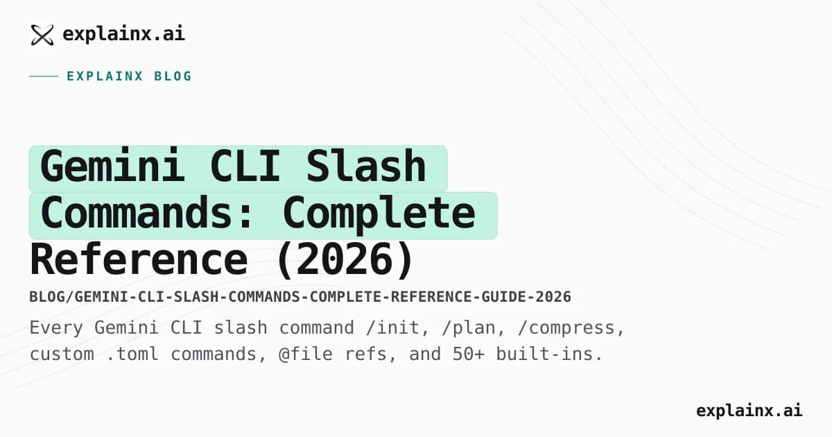 Gemini CLI Slash Commands: Complete Reference (2026)