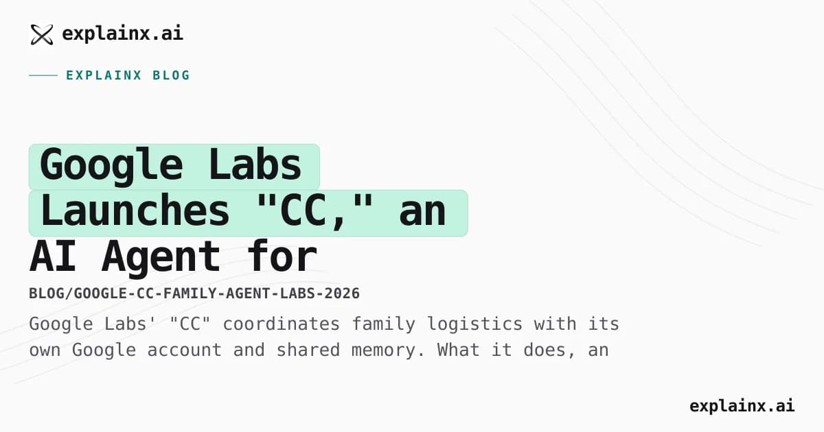 Google Labs Launches "CC," an AI Agent for Running a Household