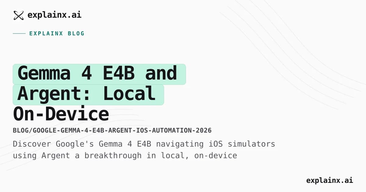Gemma 4 E4B and Argent: Local On-Device Automation for iOS