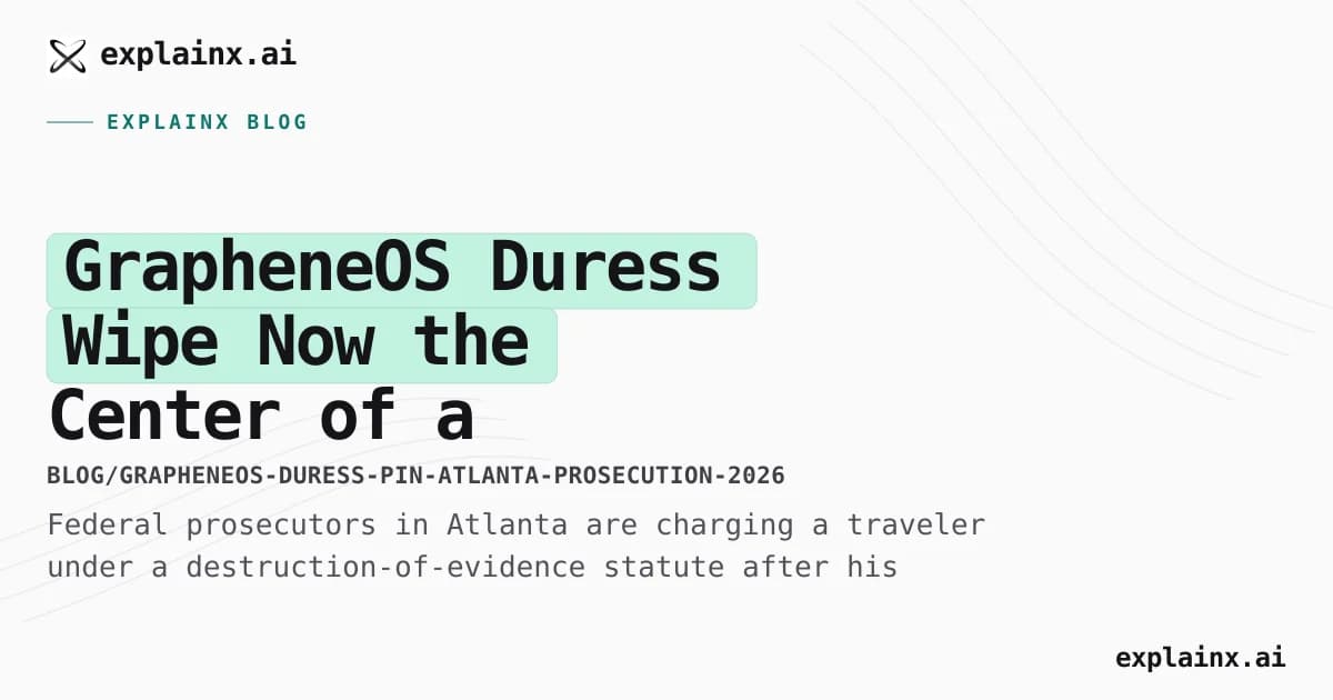 GrapheneOS Duress Wipe Now the Center of a Federal Prosecution