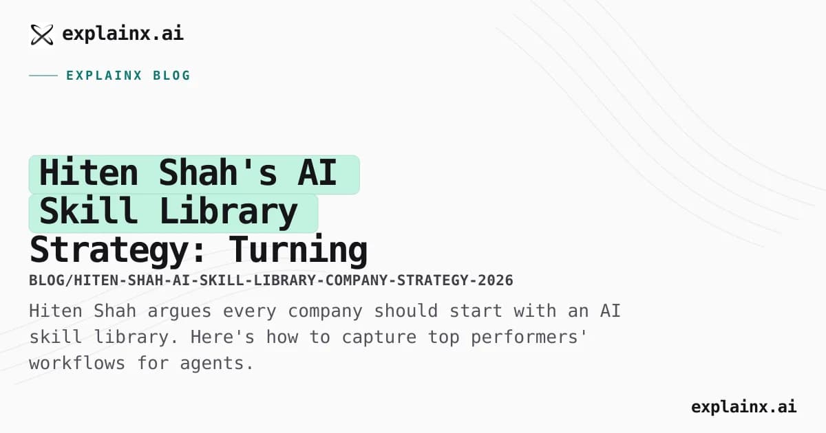 Hiten Shah's AI Skill Library Strategy: Turning Top Performers' Patterns into Agent Workflows