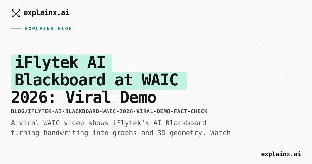 iFlytek AI Blackboard at WAIC 2026: Viral Demo Fact-Checked