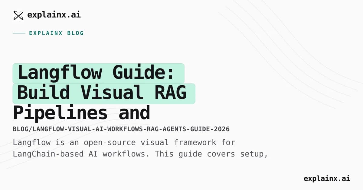 Langflow Guide: Build Visual RAG Pipelines and Multi-Agent Workflows