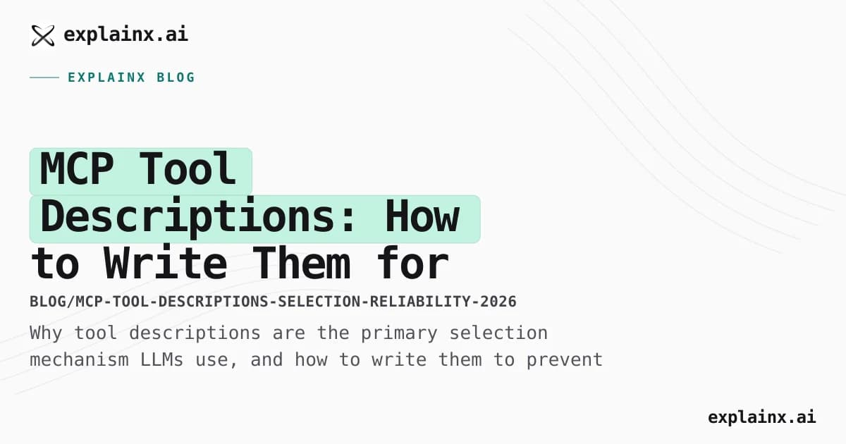 MCP Tool Descriptions: How to Write Them for Reliable Agent Selection