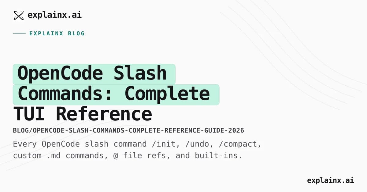 OpenCode Slash Commands: Complete TUI Reference (2026)