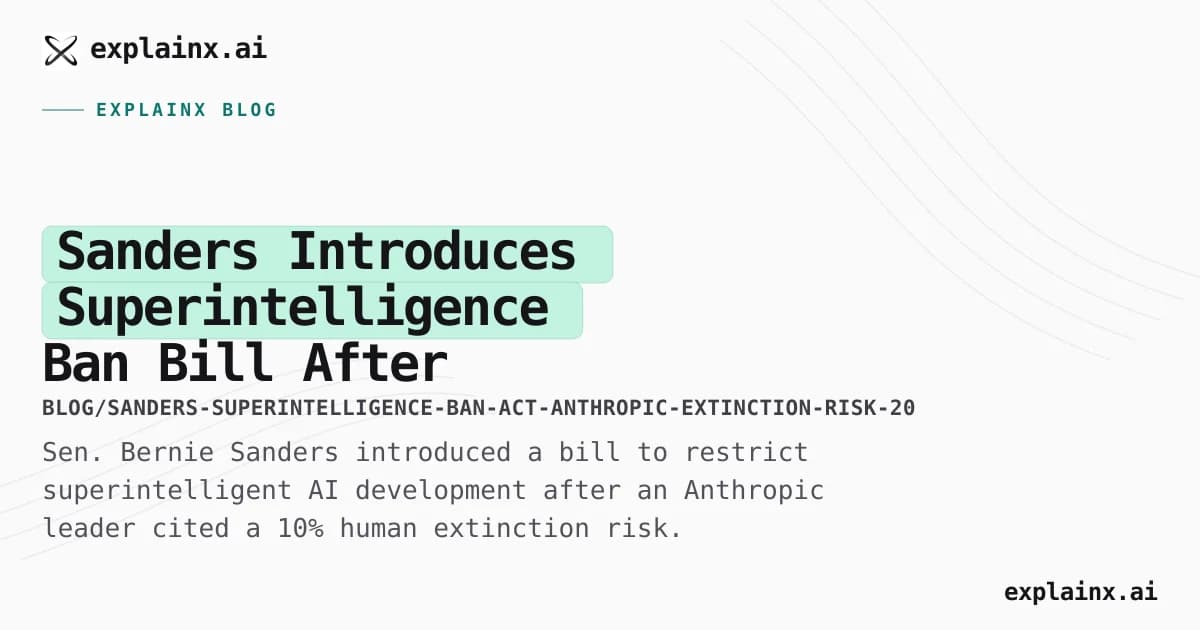 Sanders Introduces Superintelligence Ban Bill After Anthropic's 10% Extinction-Risk Warning