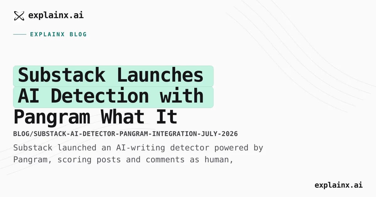 Substack Launches AI Detection with Pangram — What It Flags and How