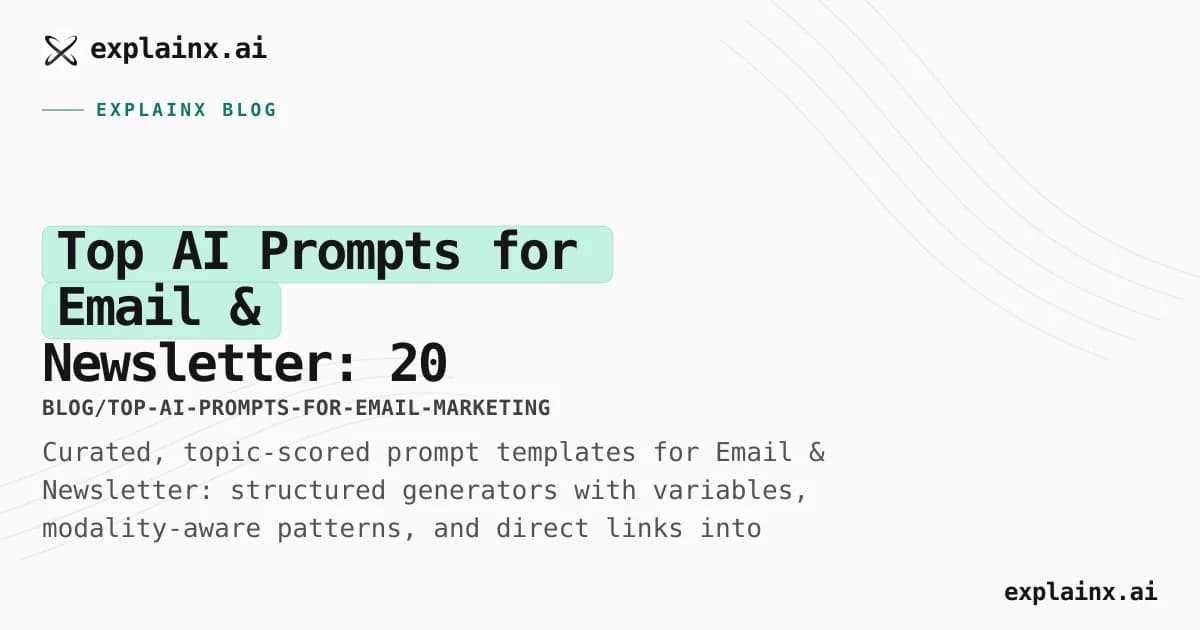Top AI Prompts for Email & Newsletter: 20 Structured Templates That Actually Work