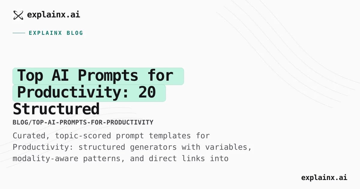 Top AI Prompts for Productivity: 20 Structured Templates That Actually Work
