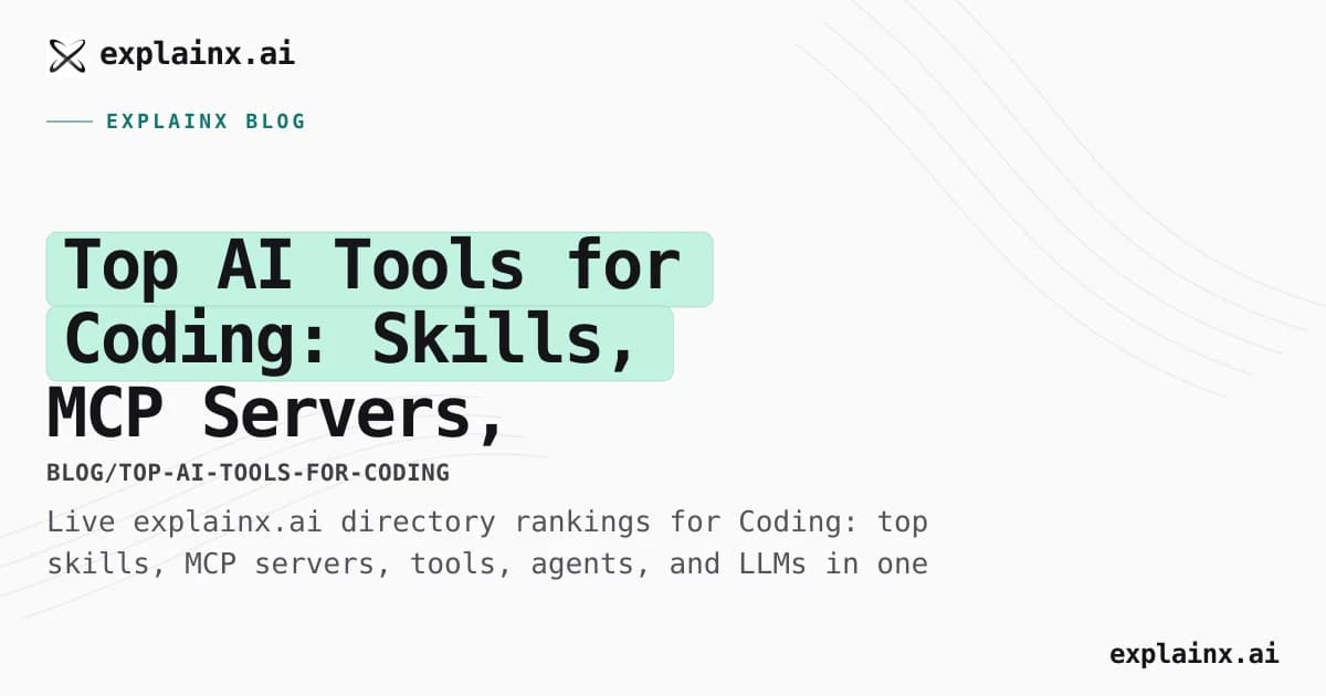 Top AI Tools for Coding: Skills, MCP Servers, Agents, and LLMs