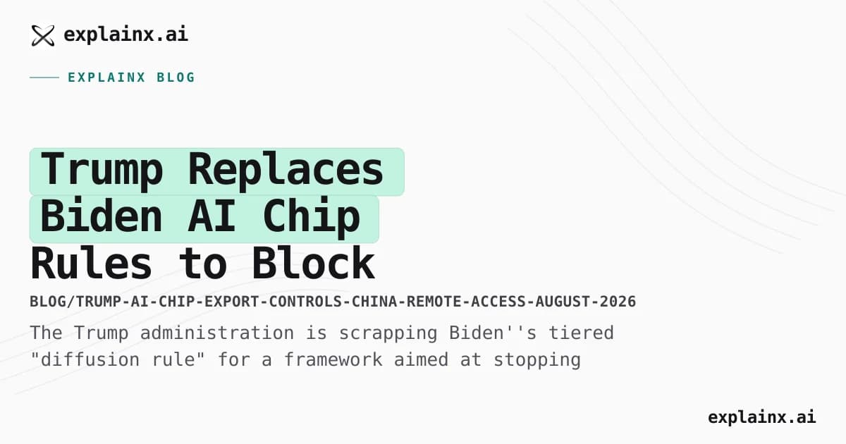 Trump Replaces Biden AI Chip Rules to Block China's Remote GPU Access