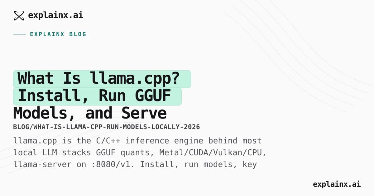 What Is llama.cpp? Install, Run GGUF Models, and Serve OpenAI-Compatible APIs