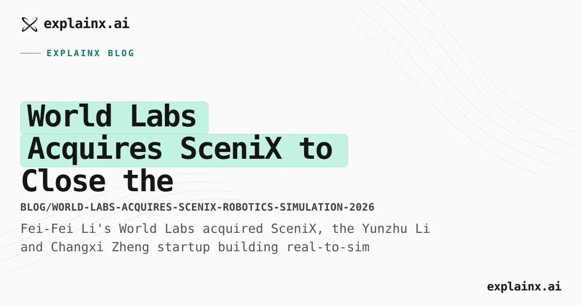 World Labs Acquires SceniX to Close the Real-to-Sim Gap in Robotics