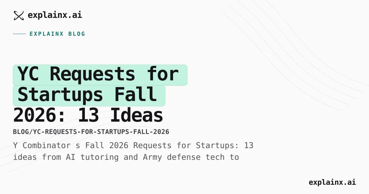 YC Requests for Startups Fall 2026: 13 Ideas Worth Building