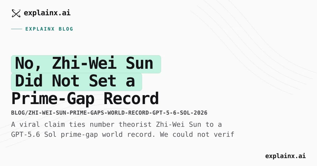 No, Zhi-Wei Sun Did Not Set a Prime-Gap Record With GPT-5.6 Sol