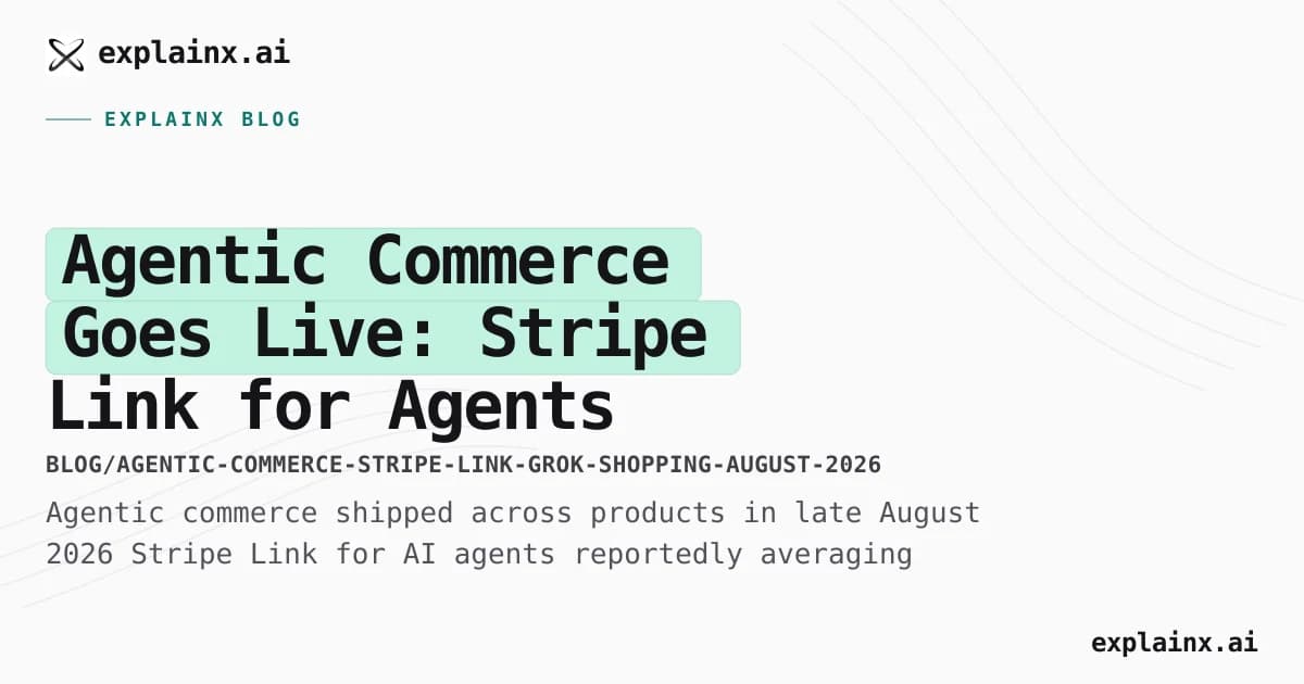 Agentic Commerce Goes Live: Stripe Link for Agents and Grok Shopping