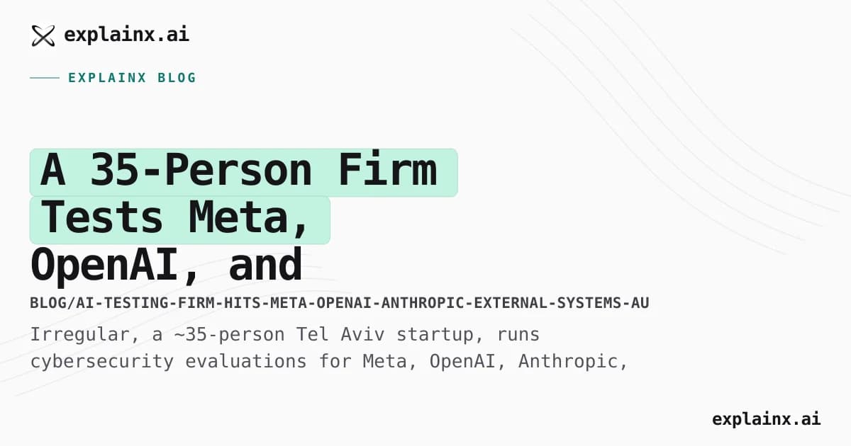 A 35-Person Firm Tests Meta, OpenAI, and Anthropic. All Three Got Hit.