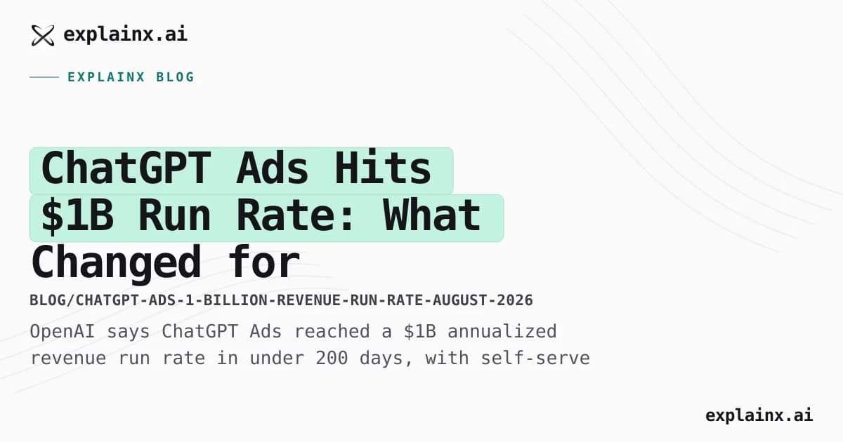 ChatGPT Ads Hits $1B Run Rate: What Changed for Advertisers