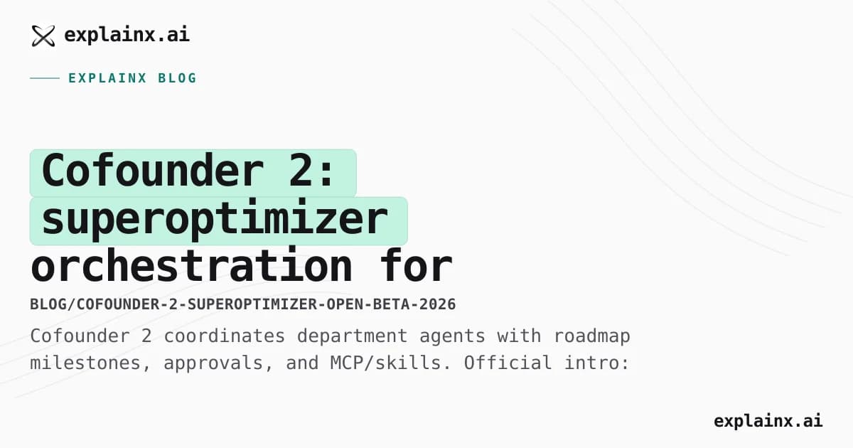Cofounder 2: superoptimizer orchestration for a multi-agent company