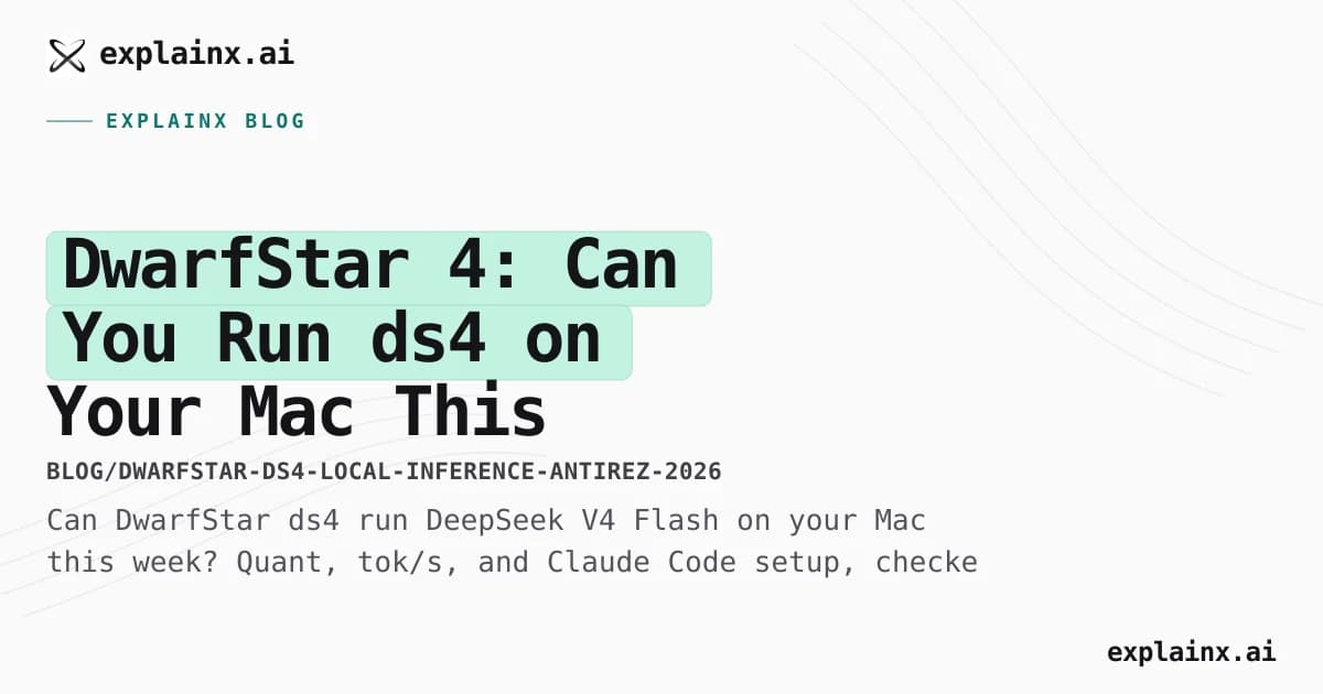 DwarfStar 4: Can You Run ds4 on Your Mac This Week?