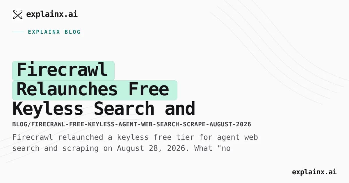 Firecrawl Relaunches Free Keyless Search and Scrape for AI Agents