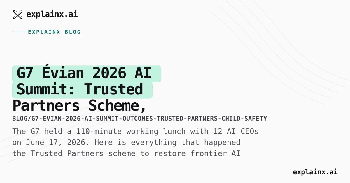 G7 Évian 2026 AI Summit: Trusted Partners Scheme, Child Safety Roadmap, and the Fable 5 Question