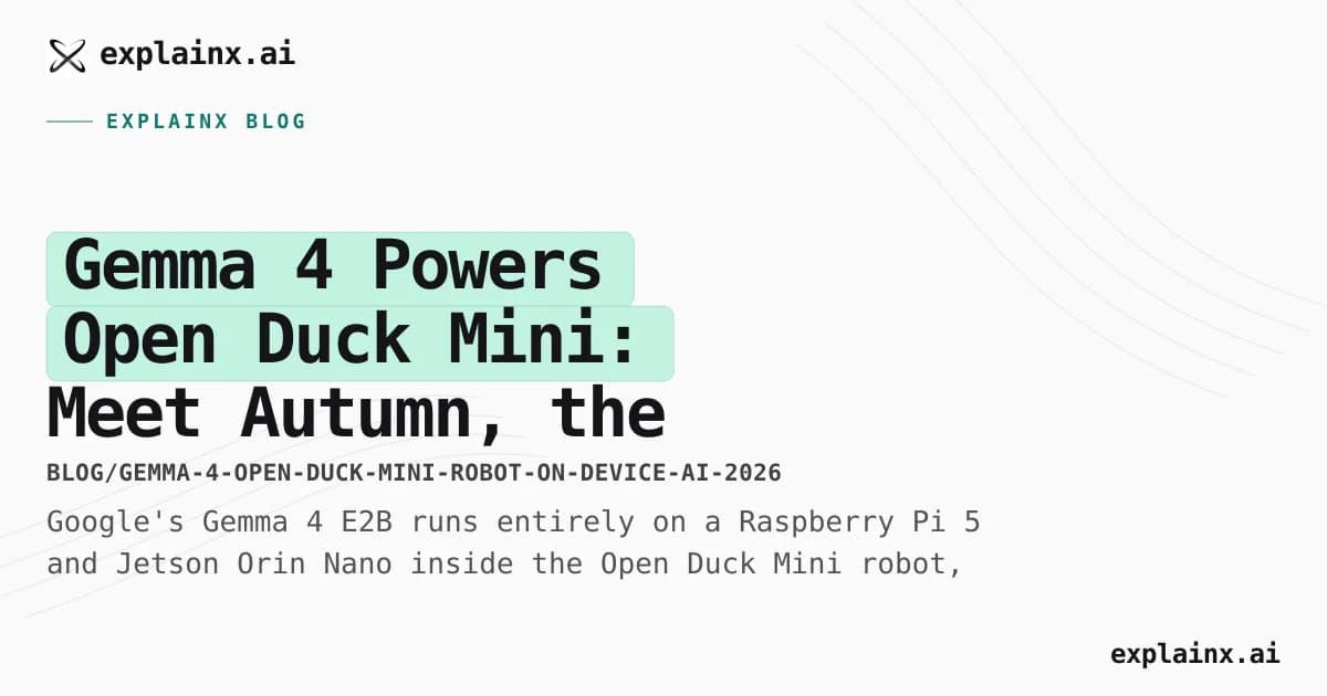 Gemma 4 Powers Open Duck Mini: Meet Autumn, the On-Device AI Robot Duck