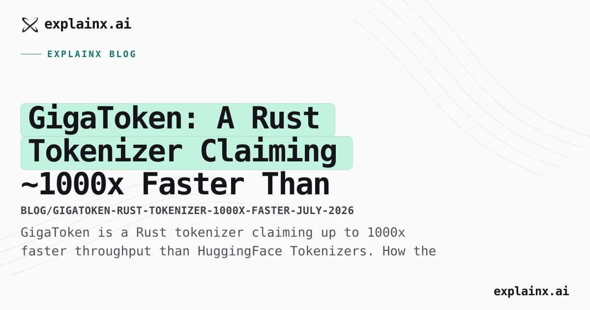 GigaToken: A Rust Tokenizer Claiming ~1000x Faster Than HuggingFace