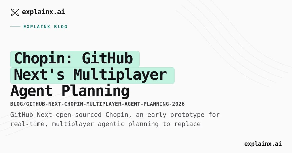 Chopin: GitHub Next's Multiplayer Agent Planning Prototype