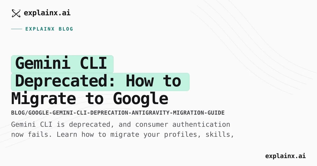 Gemini CLI Deprecated: How to Migrate to Google Antigravity CLI