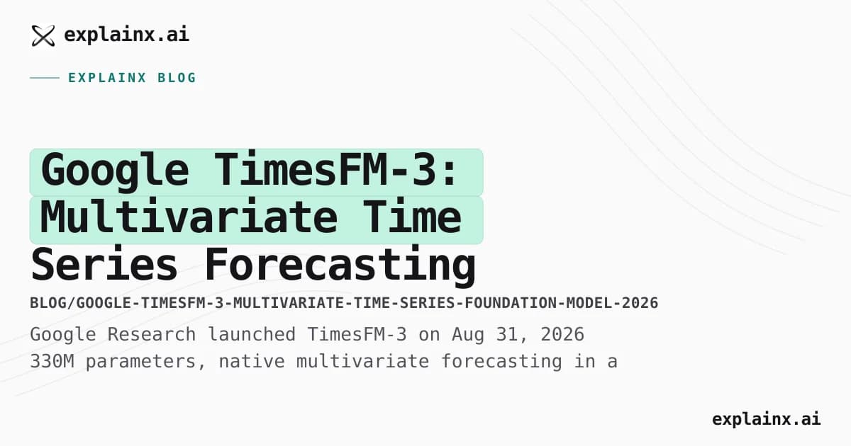 Google TimesFM-3: Multivariate Time Series Forecasting in One Pass