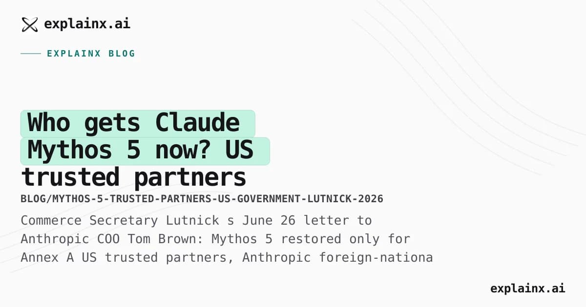 Who gets Claude Mythos 5 now? US “trusted partners” list, Lutnick letter, and why Fable 5 is still offline
