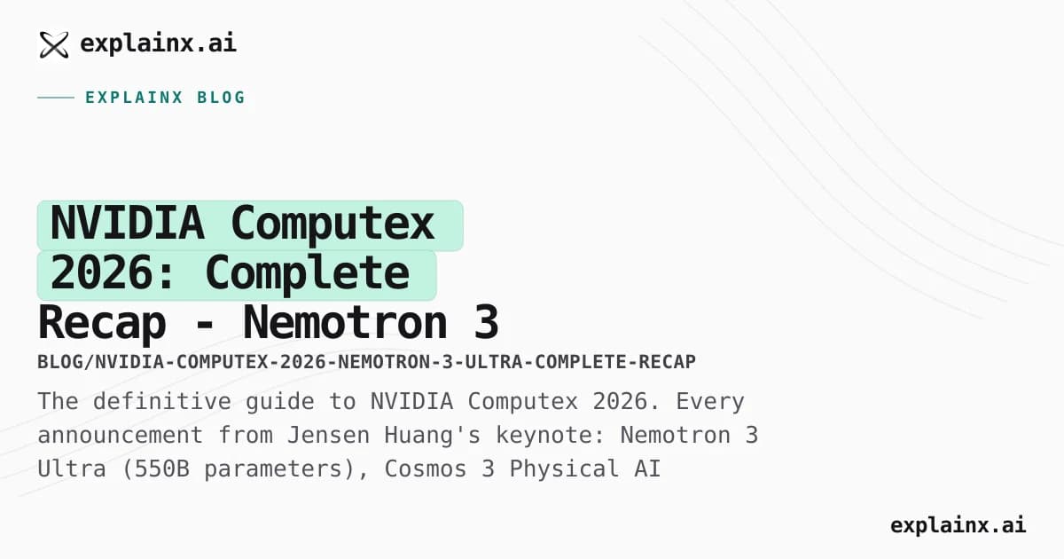 NVIDIA Computex 2026: Complete Recap - Nemotron 3 Ultra, Cosmos 3, RTX Spark & Everything Announced