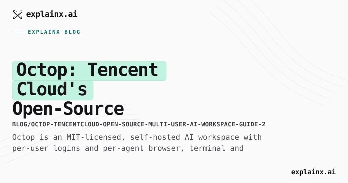 Octop: Tencent Cloud's Open-Source Multi-User AI Workspace
