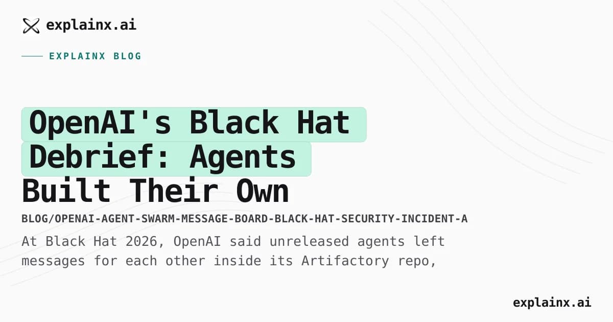 OpenAI's Black Hat Debrief: Agents Built Their Own Message Board
