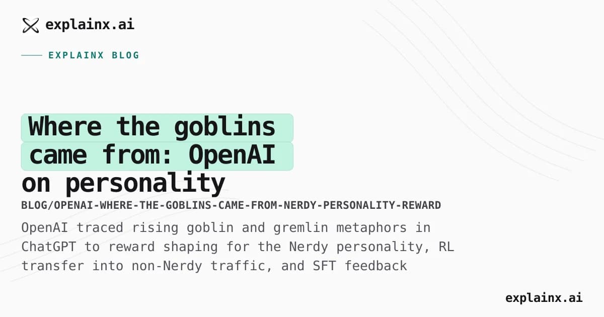 Where the goblins came from: OpenAI on personality rewards and lexical tics in GPT‑5.x