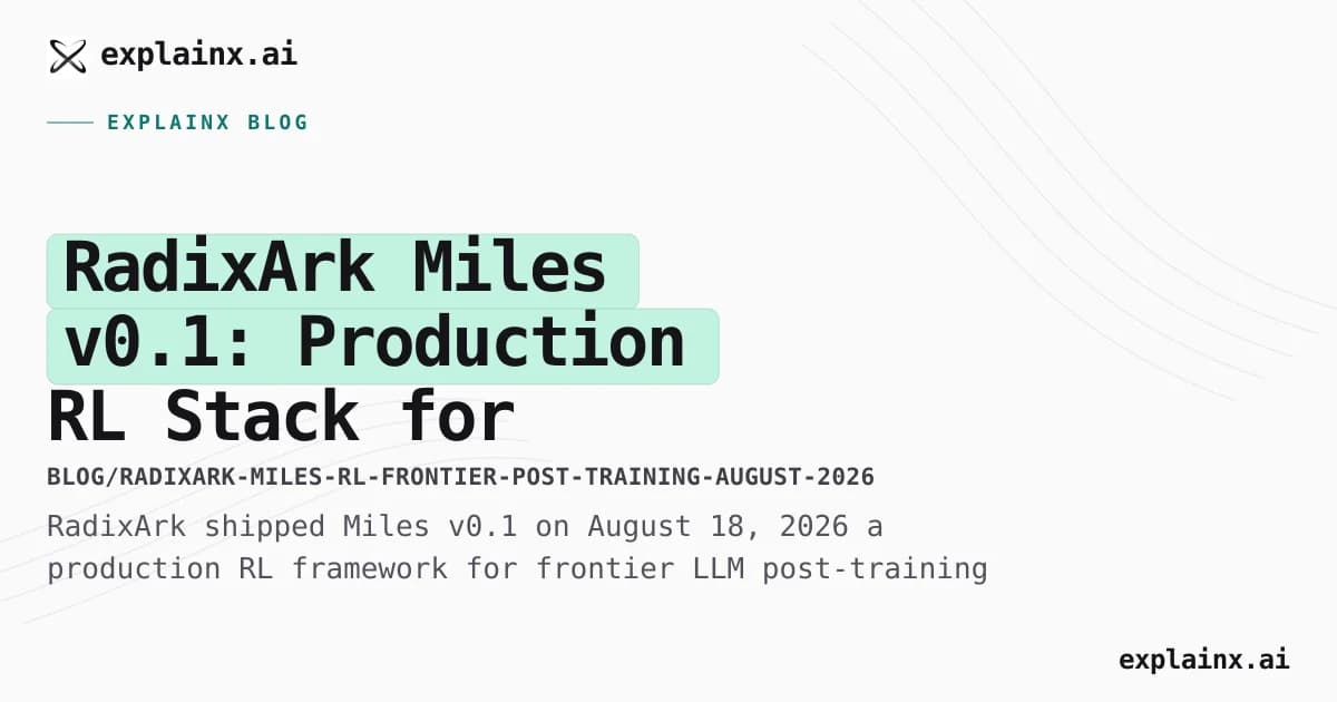 RadixArk Miles v0.1: Production RL Stack for Frontier LLM Post-Training