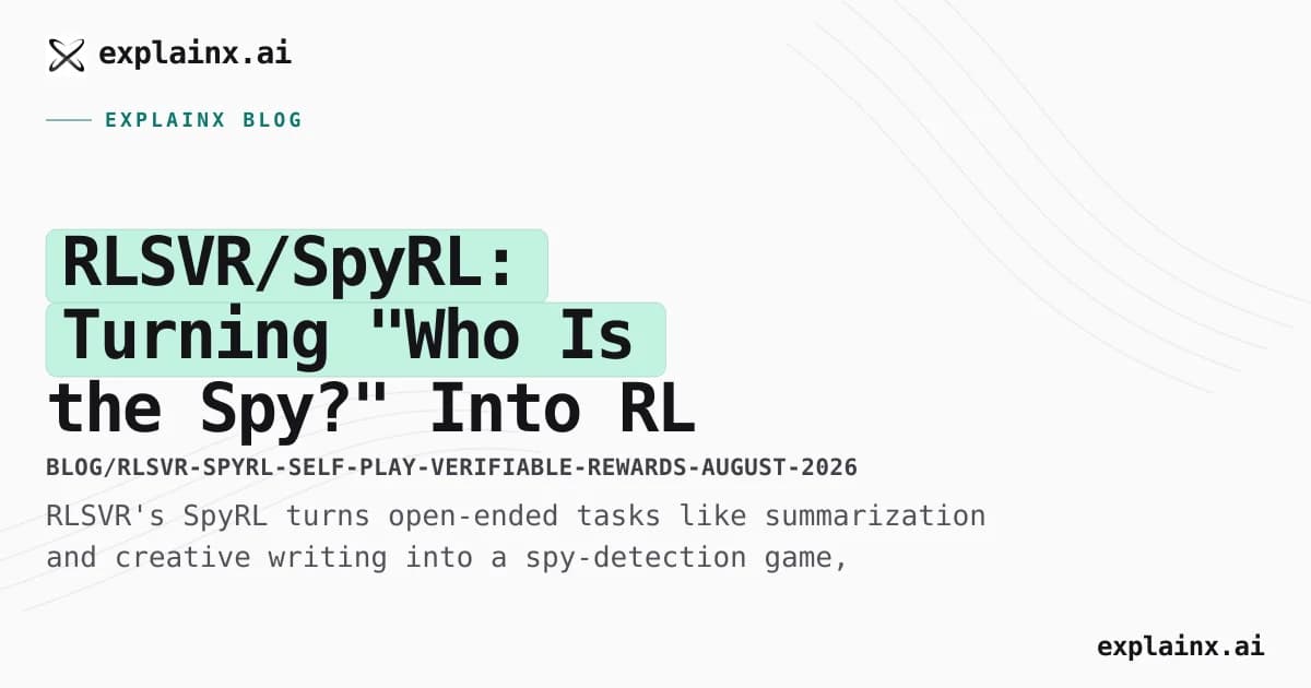 RLSVR/SpyRL: Turning "Who Is the Spy?" Into RL Training Signal