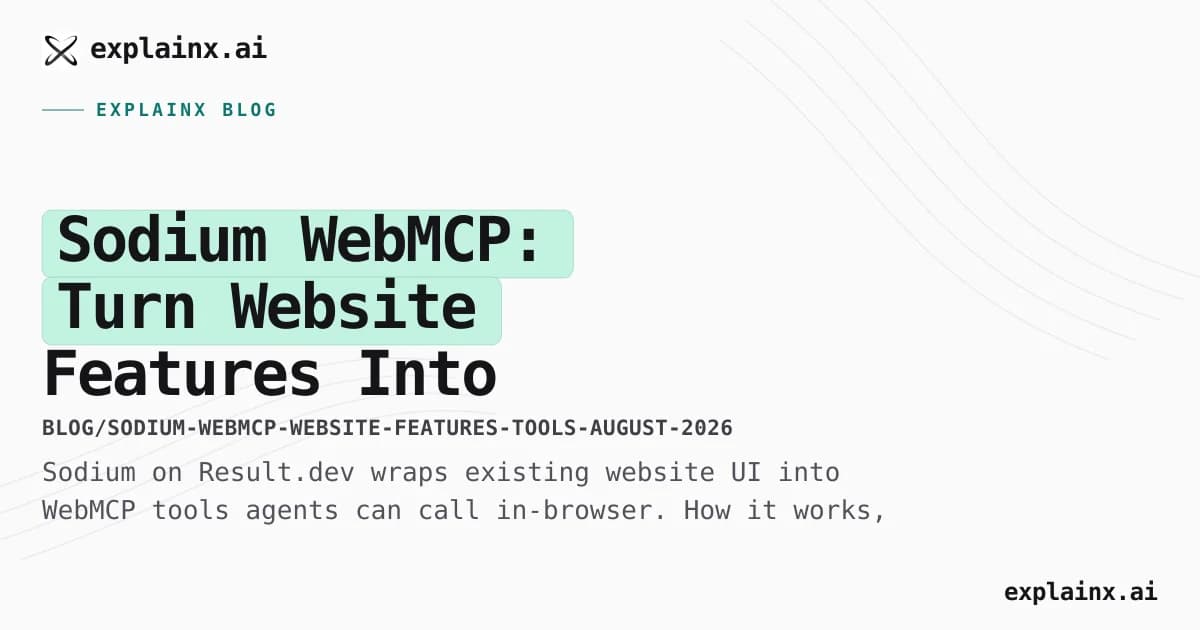 Sodium WebMCP: Turn Website Features Into Agent Tools