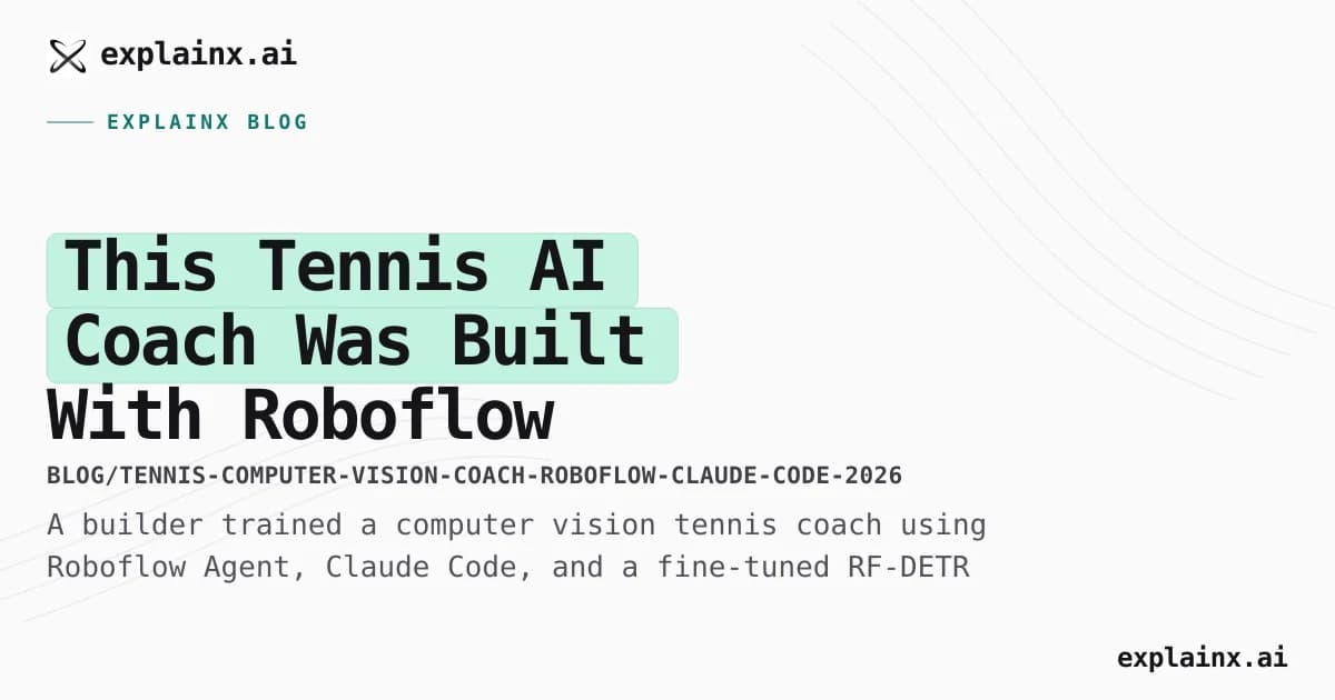 This Tennis AI Coach Was Built With Roboflow Agent and Claude Code