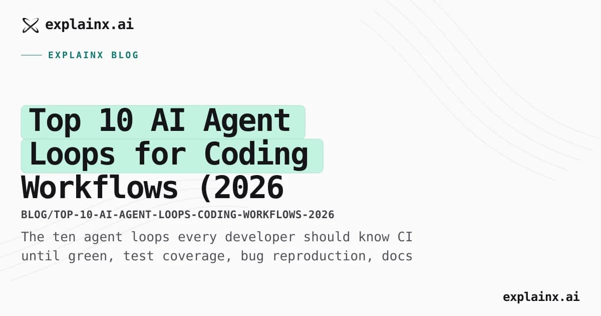 Top 10 AI Agent Loops for Coding Workflows (2026 Guide)