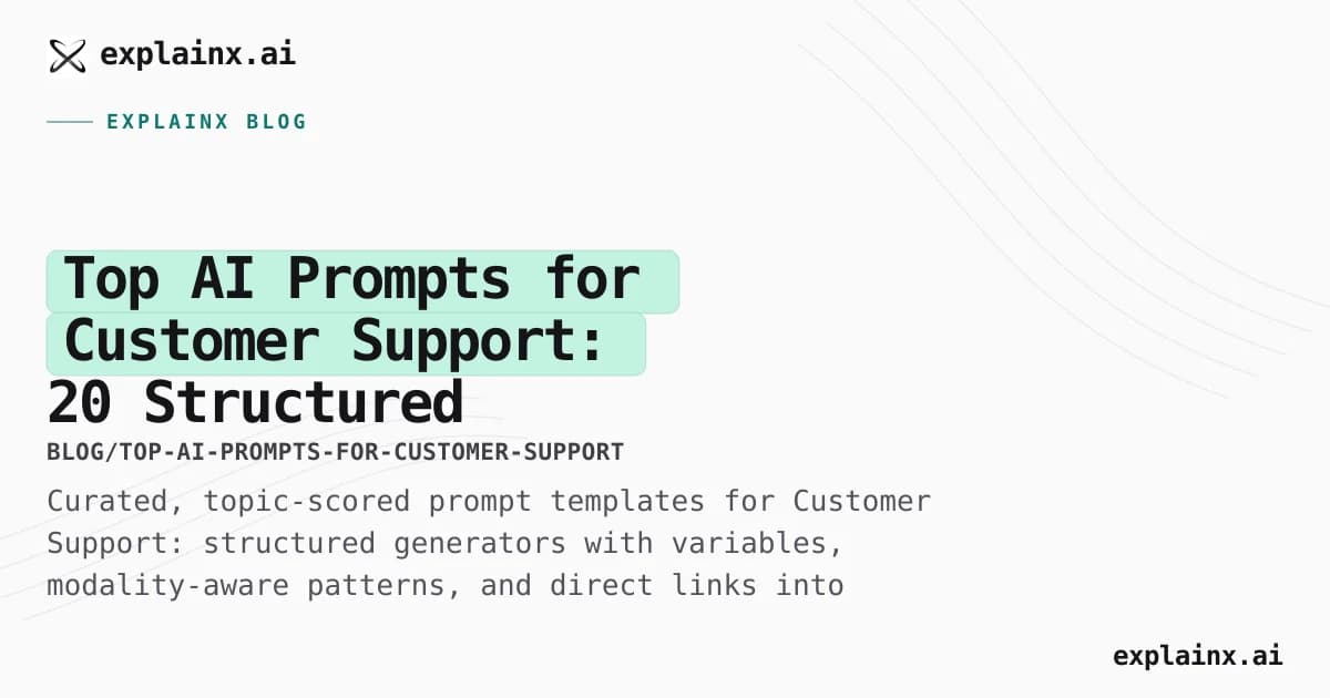 Top AI Prompts for Customer Support: 20 Structured Templates That Actually Work