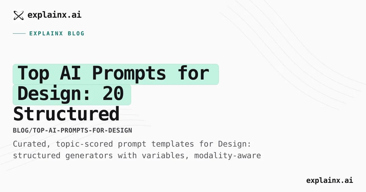 Top AI Prompts for Design — 20 Structured Templates (2026) | explainx ...