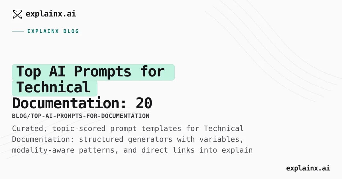 Top AI Prompts for Technical Documentation: 20 Structured Templates That Actually Work