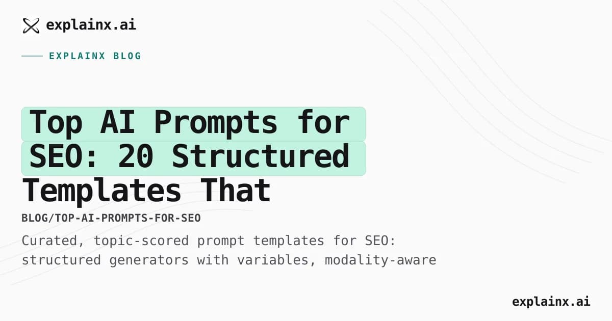 Top AI Prompts for SEO: 20 Structured Templates That Actually Work