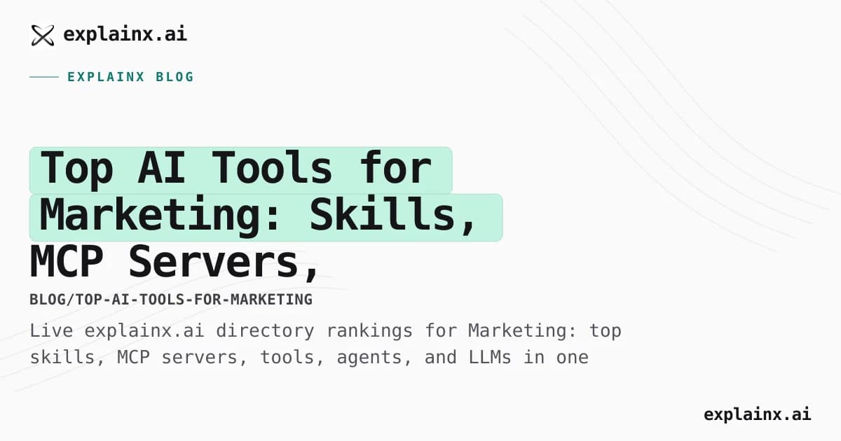 Top AI Tools for Marketing: Skills, MCP Servers, Agents, and LLMs
