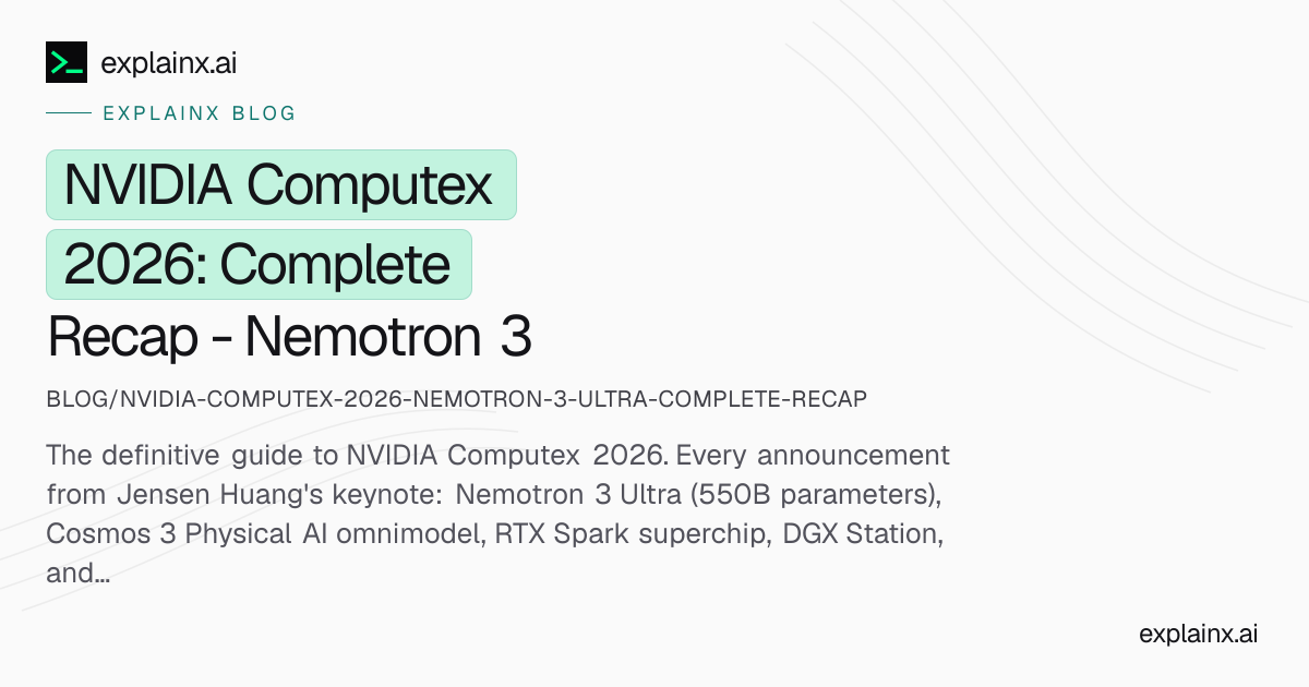 NVIDIA Computex 2026: Complete Recap - Nemotron 3 Ultra,